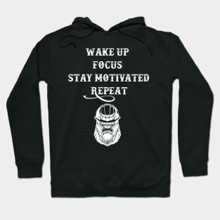Wake up Focus Stay motivated Repeat Hoodie